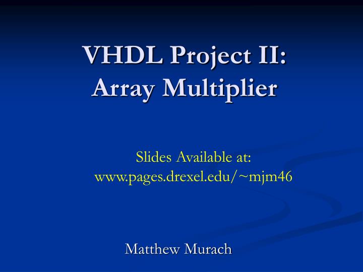 vhdl project ii array multiplier