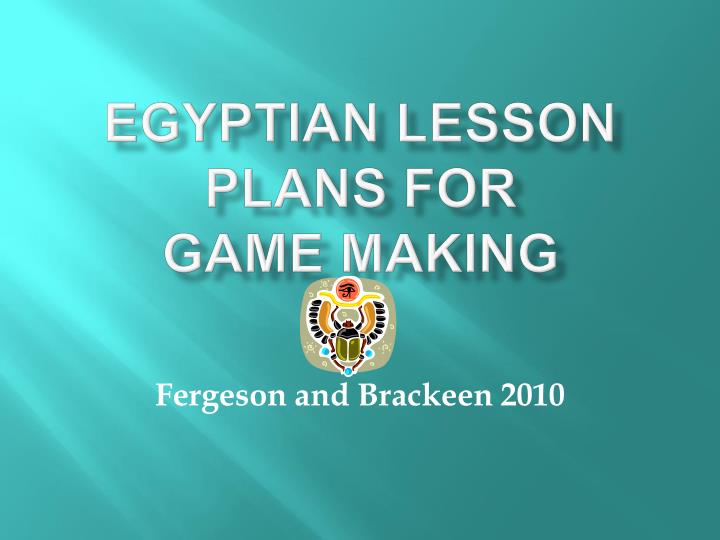 egyptian lesson plans for game making