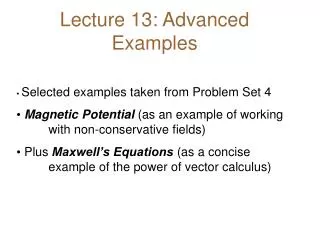 Lecture 13: Advanced Examples