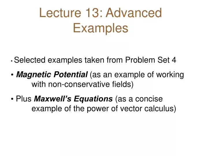 lecture 13 advanced examples