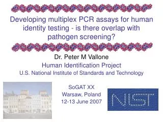 Developing multiplex PCR assays for human identity testing - is there overlap with pathogen screening?