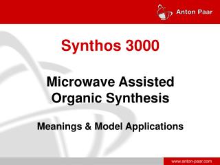 Synthos 3000 Microwave Assisted Organic Synthesis Meanings &amp; Model Applications