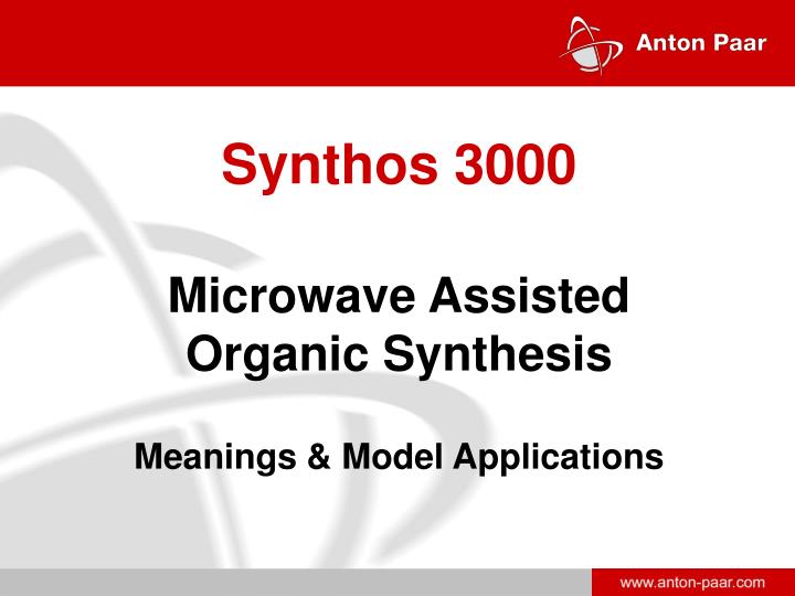 synthos 3000 microwave assisted organic synthesis meanings model applications