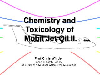 Chemistry and Toxicology of Mobil Jet Oil II