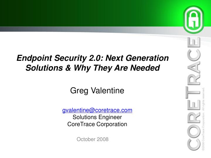 endpoint security 2 0 next generation solutions why they are needed