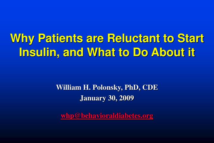 why patients are reluctant to start insulin and what to do about it