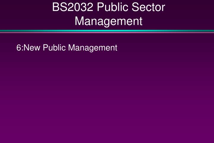 bs2032 public sector management