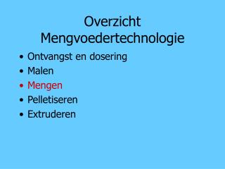 Overzicht Mengvoedertechnologie