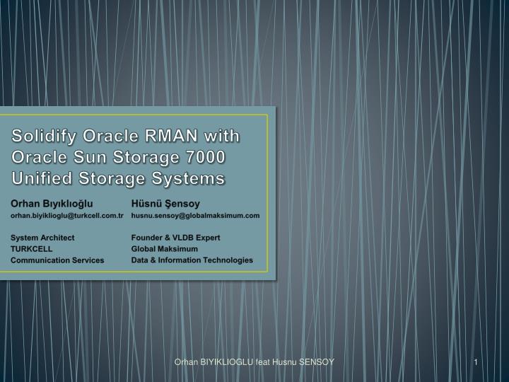 solidify oracle rman with oracle sun storage 7000 unified storage systems