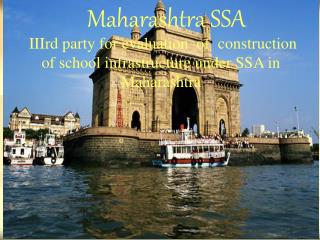 Maharashtra SSA IIIrd party for evaluation of construction of school infrastructure under SSA in Maharashtra