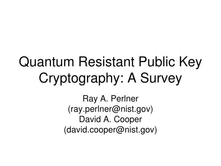 quantum resistant public key cryptography a survey