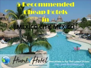 Mexico City - 5 Recommended Cheap Hotels