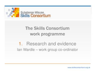The Skills Consortium work programme