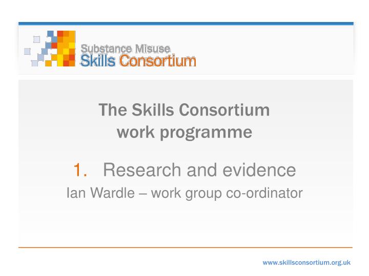 the skills consortium work programme