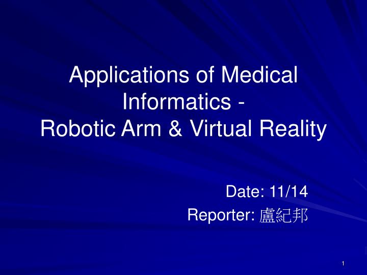 applications of medical informatics robotic arm virtual reality