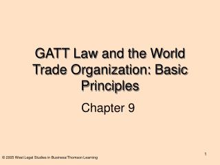 GATT Law and the World Trade Organization: Basic Principles