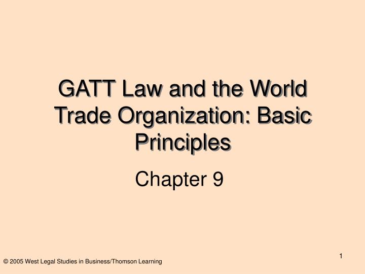 gatt law and the world trade organization basic principles