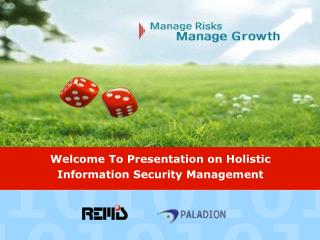 Welcome To Presentation on Holistic Information Security Management