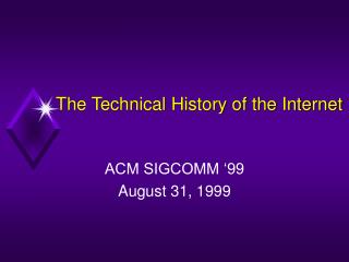 The Technical History of the Internet