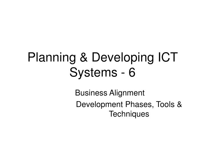planning developing ict systems 6