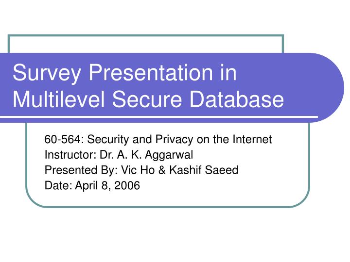 survey presentation in multilevel secure database