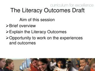 The Literacy Outcomes Draft