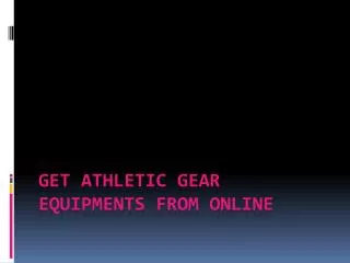 get athletic gear equipments from online