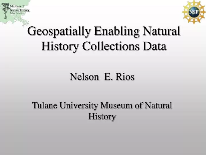 geospatially enabling natural history collections data