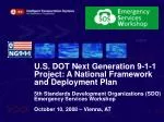 U.S. DOT Next Generation 9-1-1 Project: A National Framework and Deployment Plan
