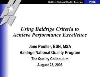 Using Baldrige Criteria to Achieve Performance Excellence