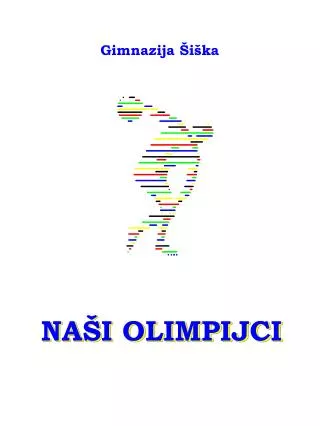 NAŠI OLIMPIJCI