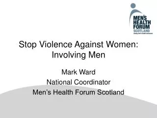 Stop Violence Against Women: Involving Men