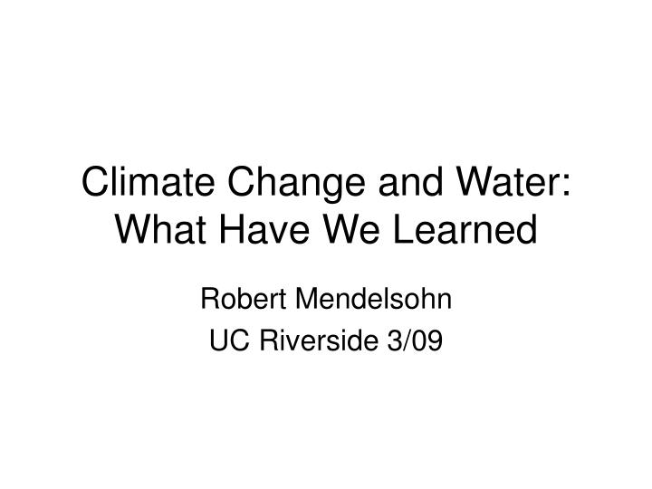 climate change and water what have we learned
