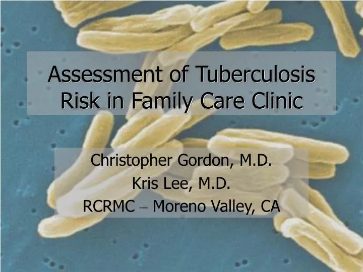 assessment of tuberculosis risk in family care clinic
