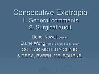 Consecutive Exotropia 1. General comments 2. Surgical audit