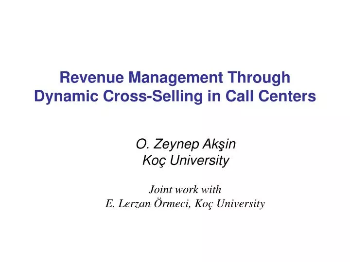 revenue management through dynamic cross selling in call centers