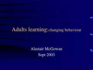 Adults learning: changing behaviour