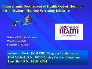 Pennsylvania Department of Health Out-of-Hospital Birth Newborn Hearing Screening Initiative