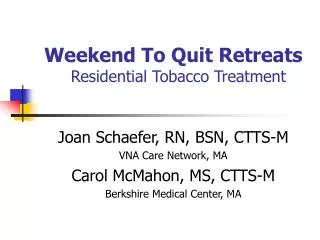 Weekend To Quit Retreats Residential Tobacco Treatment
