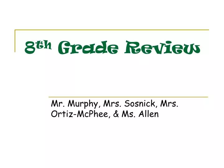 8 th grade review