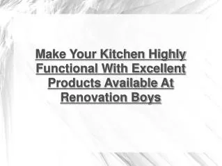 excellent kitchen products at renovation boys