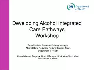 Developing Alcohol Integrated Care Pathways Workshop