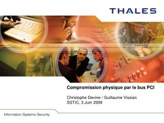 compromission physique par le bus pci christophe devine guillaume vissian sstic 3 juin 2009