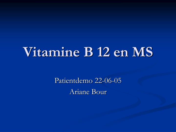 vitamine b 12 en ms