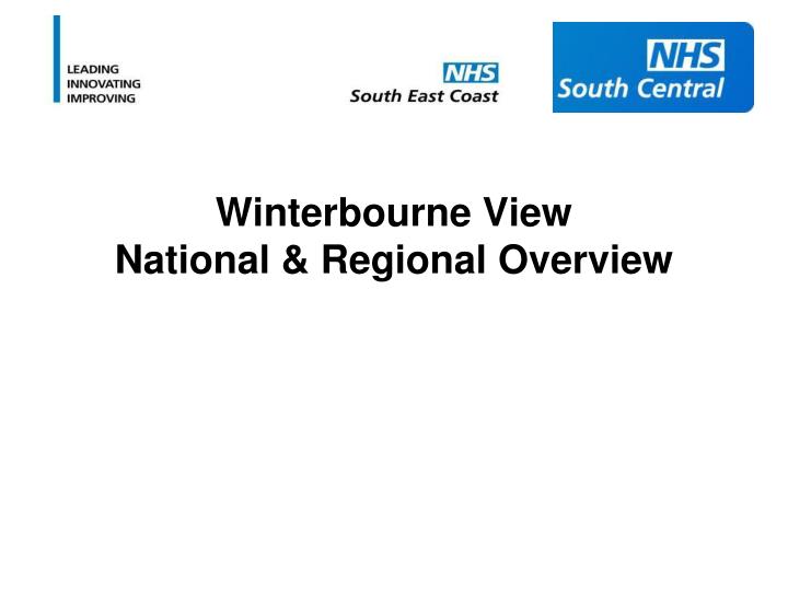 winterbourne view national regional overview
