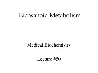 Eicosanoid Metabolism
