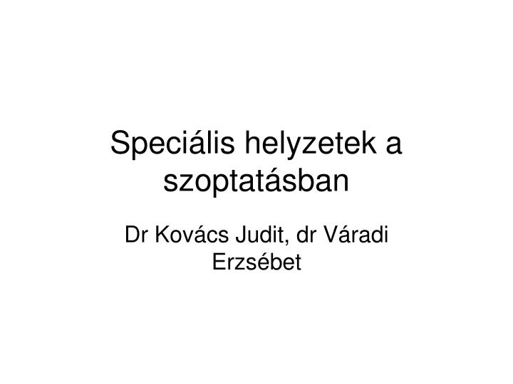 speci lis helyzetek a szoptat sban