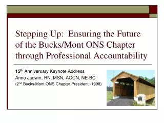 Stepping Up: Ensuring the Future of the Bucks/Mont ONS Chapter through Professional Accountability
