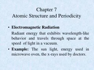 Chapter 7 Atomic Structure and Periodicity