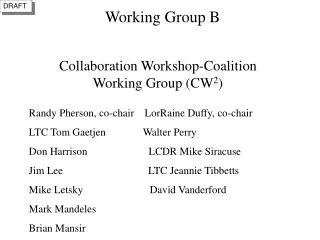 Collaboration Workshop-Coalition Working Group (CW 2 )